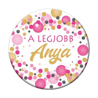 A legjobb Anya - kitűző - 5,5 cm