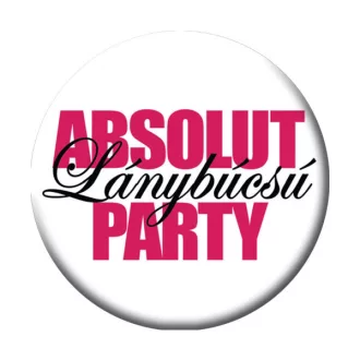 Absolut Lánybúcsú Party Kitűző - 5,5 cm