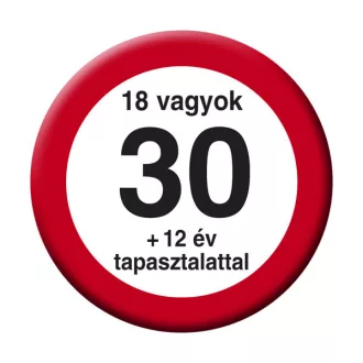   Nem vagyok 30... Sebességkorlátozó Szülinapi Kitűző - 5,5 cm