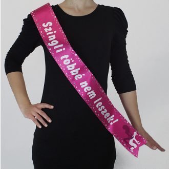   Szingli Többé Nem Leszek! Rózsaszín Vállszalag Lánybúcsúra